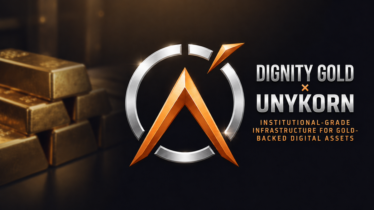 Dignity Gold Selects UnyKorn to Build the Institutional Infrastructure for Digital Gold